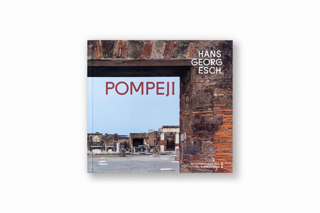 Pompeji – Der architektonische Blick I